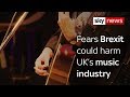 Music industry warns Brexit could threaten UK's creative industries