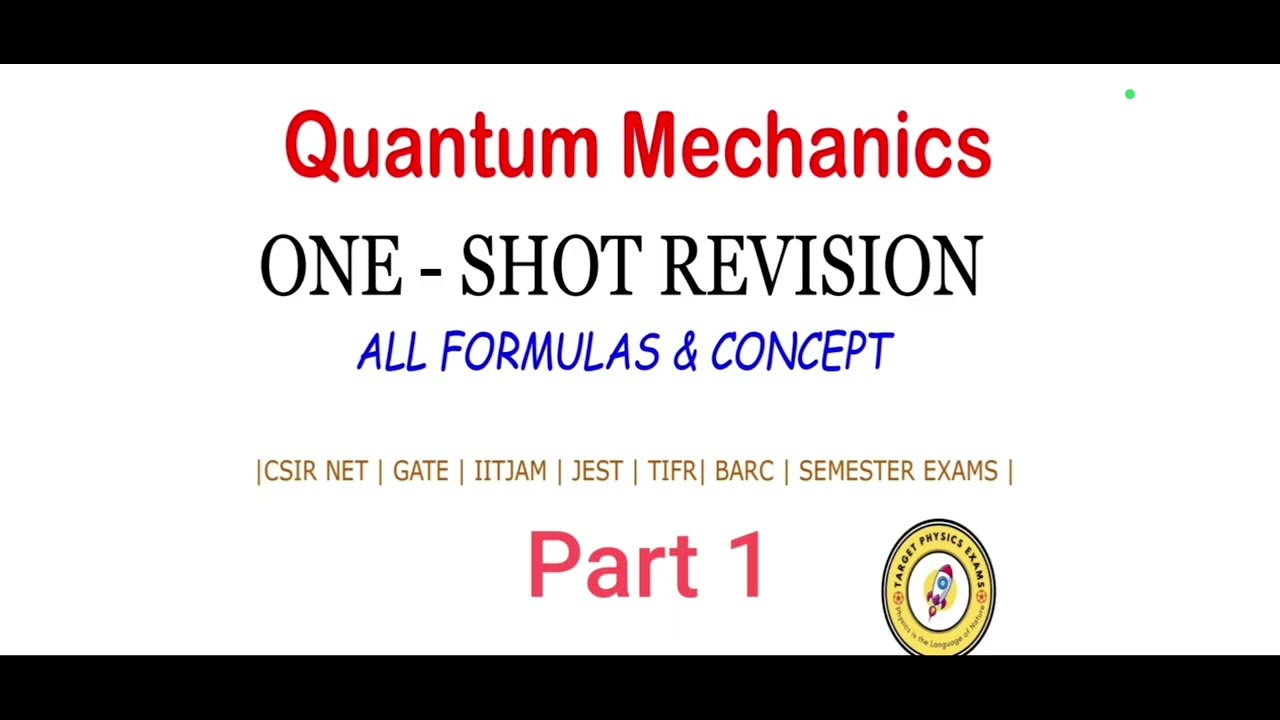 Quantum Mechanics One Shot | Formula Marathon (Part-1) | Exam Ready in ...