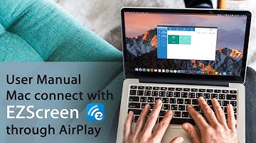Mac connect with EZCast Screen through WiFi AirPlay- User Manual