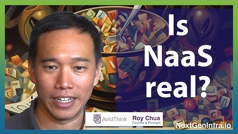 SASE, SDWAN, Enterprise Network Alphabet Soup: Is NaaS (network-as-a-service) Real?