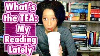 Whats The Tea: My Reading