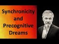 Synchronicity and Precognitive Dreams