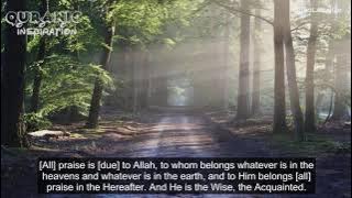 Surah Saba' || Sheikh Mansour Al-Salimi || Beautiful Qur'an recitation.
