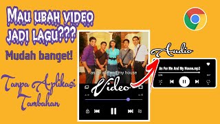 Cara Mengubah MP4 Menjadi MP3 Mudah Tanpa Aplikasi||How To Convert MP4 Video To MP3 Music