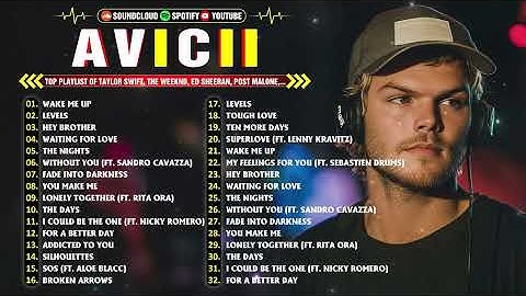 Avicii Greatest Hits Full Album 2024 - Avicii Best Songs Playlist 2024 (Full Collection)