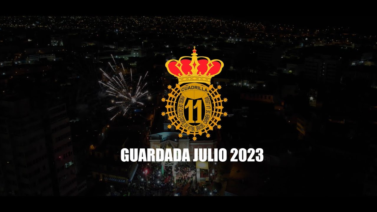 GRAN GUARDADA 11VA CUADRILLA H.C.C.N.S.C.L
