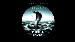 Tshepe- Thatha Lento🐍 ''KB wa BANA