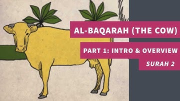سوره 2: البقره (گاو) قسمت 1: مقدمه و نمای کلی - سوره البقرة