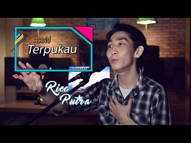 Astrid - Terpukau (Cover by Rico Putra) class=