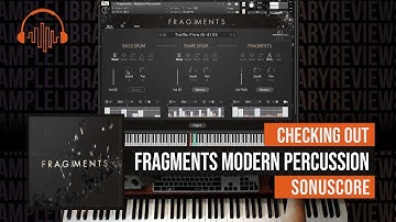First Look: Fragments Modern Percussion by Sonuscore