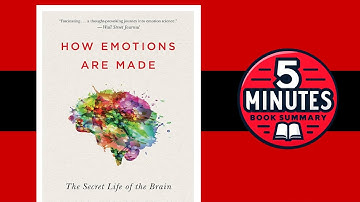 How Emotions Are Made: The Secret Life of the Brain by Lisa Feldman Barrett | 5 minutes Book Summary