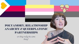 Polyamory, Relationship Anarchy & Queerplatonic Partnerships: Are They Really the Same Thing?