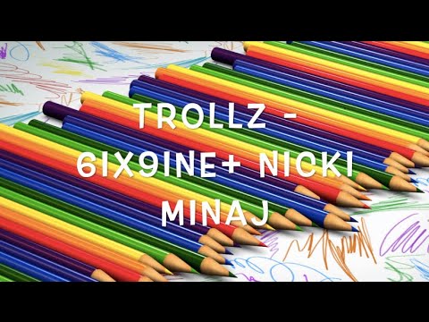 6ix9ine ft. Nicki Minaj - TROLLZ (Lyrics)