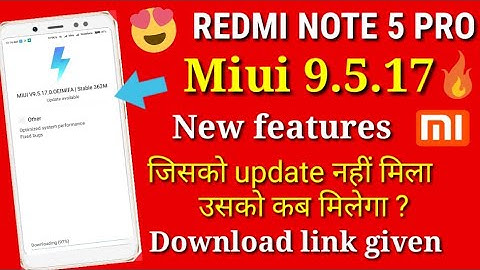Miui 9.5.17.0 update | Redmi note 5 pro miui 9.5.17 update | miui 9.5.17 update for Redmi note 5 pro