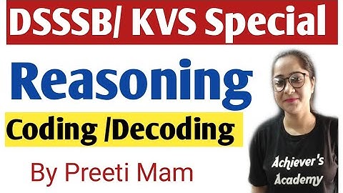 Reasoning ! KVS / DSSSB / HSSC / Preeti Mam Achievers Academy