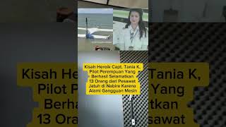 Kisah Heroik Capt Tania K