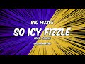 Miniature de la vidéo de la chanson So Icy Fizzle (Instrumental)