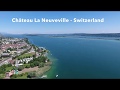 Château La Neuveville - Castle La Neuveville - Switzerland 4k