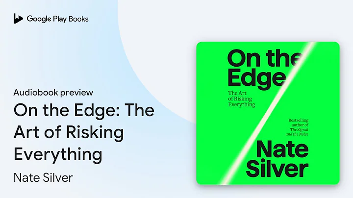 On the Edge: The Art of Risking Everything by Nate Silver · Audiobook preview