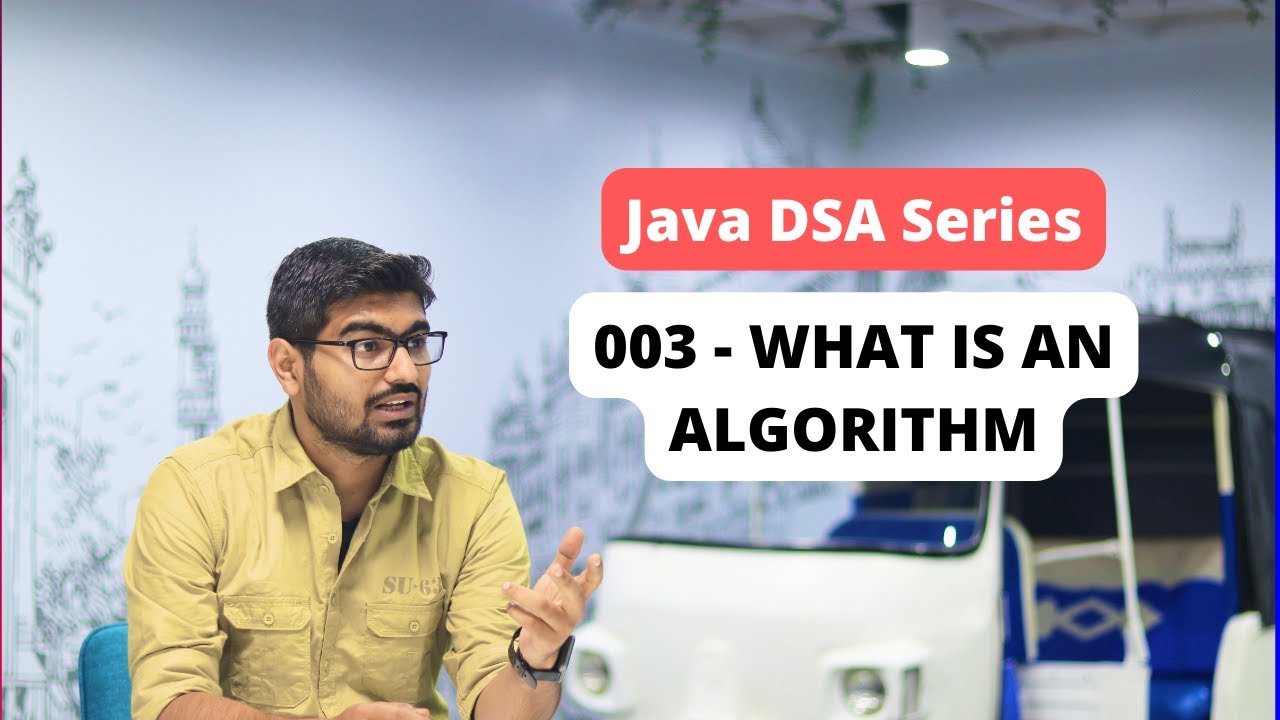 003 - DSA - What is an Algorithm - YouTube