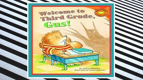 🐲 Welcome to Third Grade, Gus! Read Aloud Kid