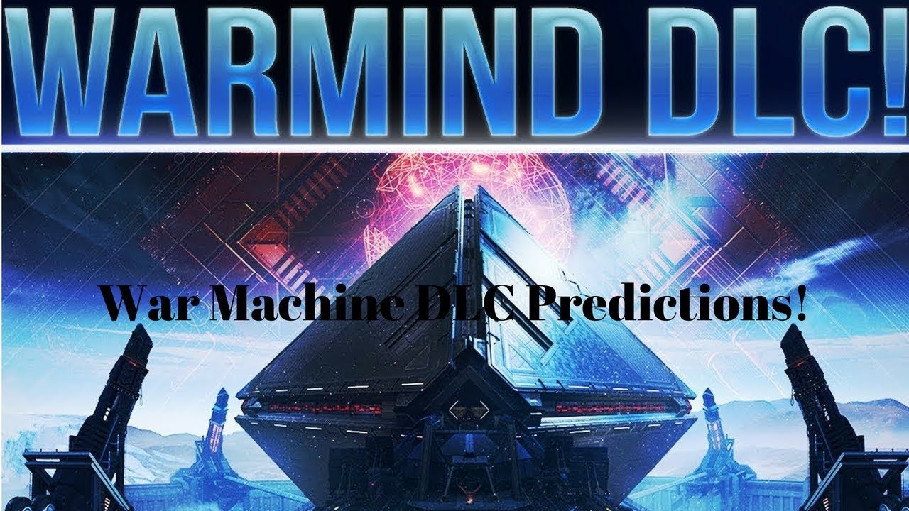 Destiny-War Machine DLC Predictions!