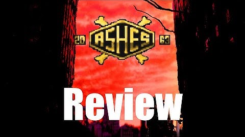 Ashes 2063 - Review