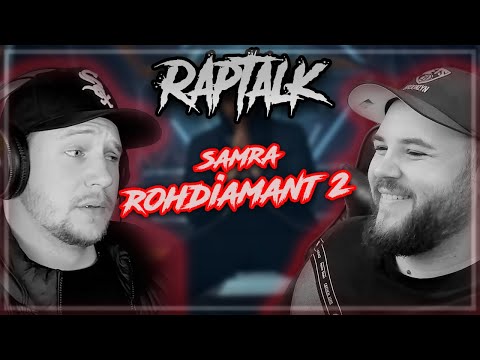 Der alte Samra ist zurück!! 💎 SAMRA - ROHDIAMANT 2 | Raptalk
