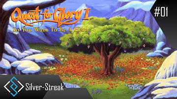 So You Want to Be A Hero: Quest for Glory - Part 01