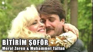 Bitirim Şoför - Türk Filmi (Meral Zeren & Muhammet Taflan)