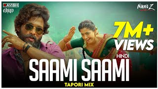 Saami Saami (Hindi) | Tapori Mix | Pushpa | Allu Arjun, Rashmika | DJ Ravish, DJ Chico & DJ Nikhil Z