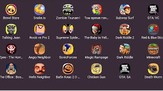 Brawl Stars,Hello Neighbor,Snake.io,Gta San Andreas,Magic Rampage