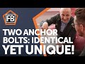 Two Anchor Bolts: Identical Yet Different!