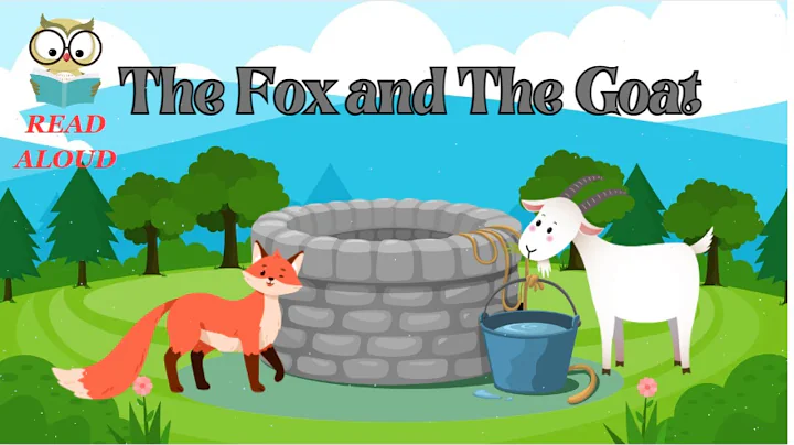 The Fox and The Goat | Read Aloud Story for Kids!