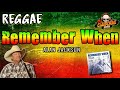 Remember when reggae version  tiktok trend  alan jackson x dj claiborne remix