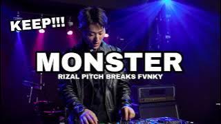 RIZAL PITCH - MONSTER [BREAKS FVNKY] KEEP ZPAN 2024🔥🔥🔥