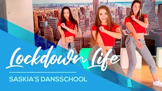 Lockdown Life - Tiktok Dance - Challenge - Saskia's Dansschool - Choreo - Baile - Coreografia