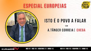 António Tânger Correia - Eleições Europeias 2024 - Decisão !