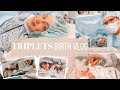 *TRIPLETS* preterm BIRTH VLOG- 27 weeks delivery