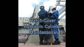 Hatch Cover Hydraulic Cylinder Repair and Maintenance | Hydraulics | Cylinders |