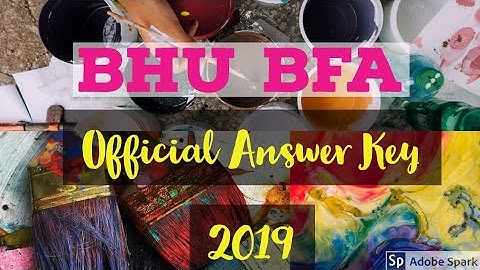BHU BFA 2019 OFFICIAL ANSWER KEY