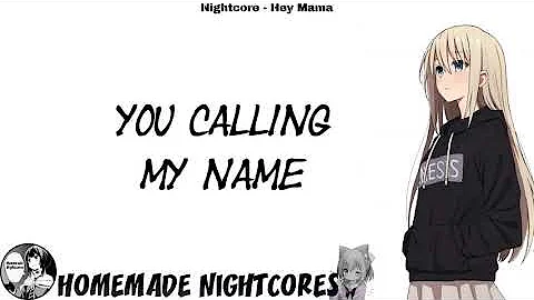 Nightcore - Hey Mama || Lyrics