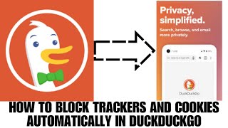 HOW TO BLOCK TRACKERS AND COOKIES AUTOMATICALLY IN DUCKDUCKGO