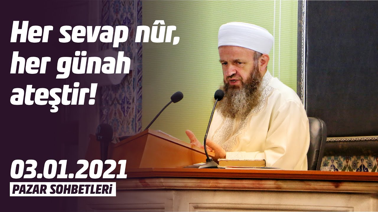 03.01.2021 Pazar Sobeti - Ali Ulvi UZUNLAR Hocaefendi - İLK TV