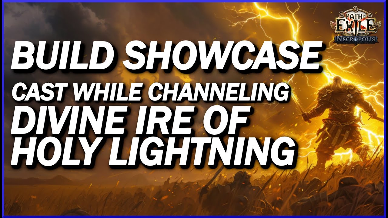[POE 3.24] Divine Ire Of Holy Lightning Cast While Channeling Frost ...