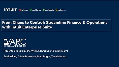 IES Webinar: From Chaos to Control: Streamline Finance & Operations with Intuit Enterprise Suite