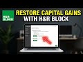 How to restore capital gains tax basics with H&amp;R Block - Beginner Guide