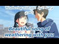Weathering with you  English/Arabic subtitles | ترجمة أغنية فيلم Weathering with you  عربي و إنجليزي