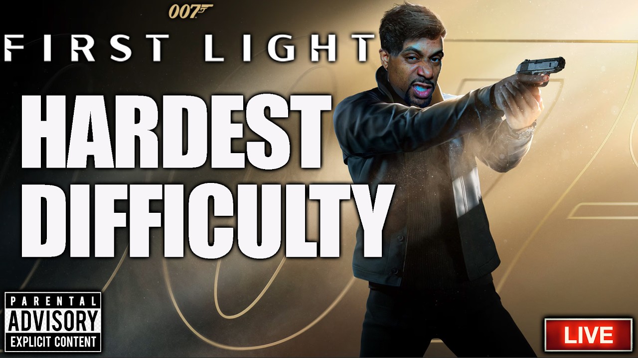 The Hardest Difficulty😈 007 First light Live
