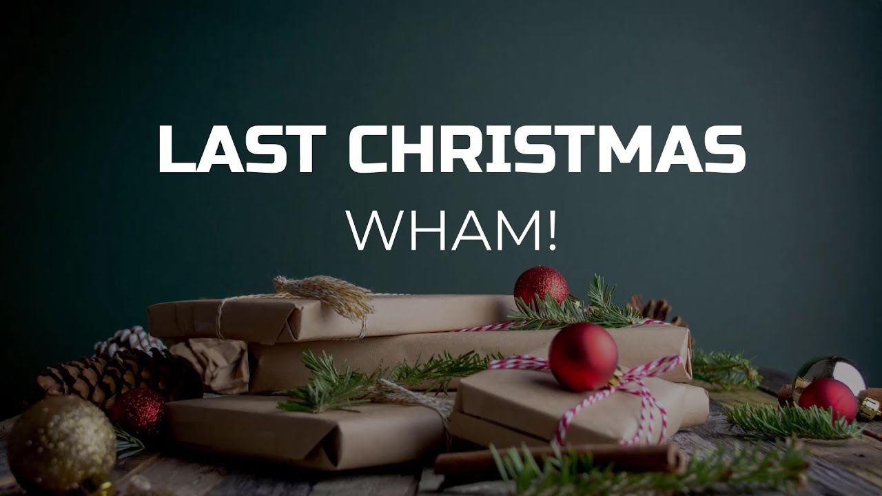 Last Christmas Lyrics Video Wham YouTube last-christmas-lyrics-video-wham-youtube